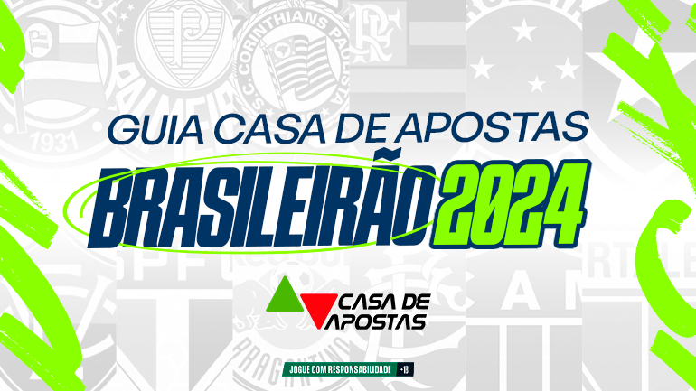 Guia Casa de Apostas Brasileirão 2024